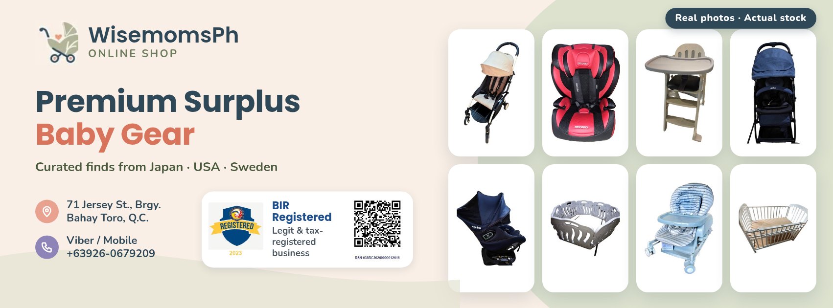 Wisemomsph Online Shop: premium surplus baby gear from Japan, USA and Sweden. BIR registered. 71 Jersey St., Brgy. Bahay Toro, Quezon City.